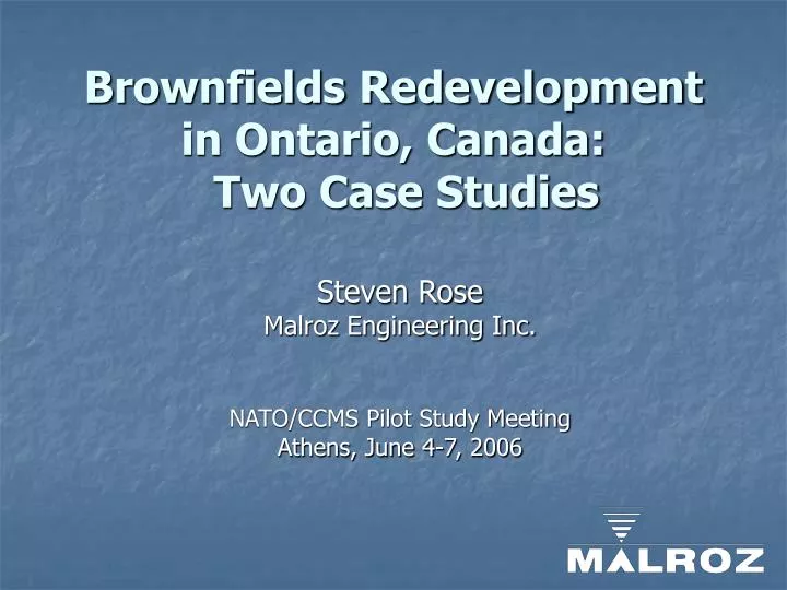 brownfields redevelopment in ontario canada two case studies