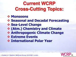 Current WCRP Cross-Cutting Topics: