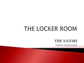 THE LOCKER ROOM