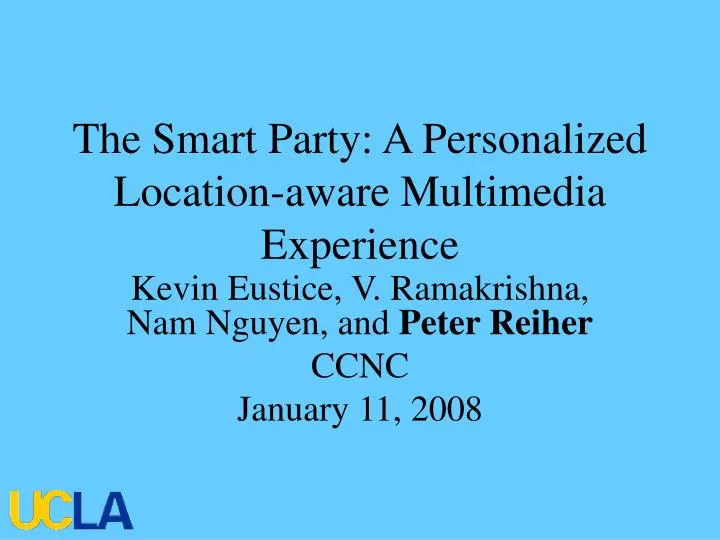 the smart party a personalized location aware multimedia experience