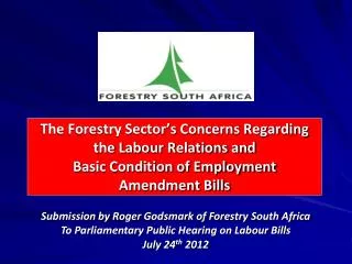 Submission by Roger Godsmark of Forestry South Africa