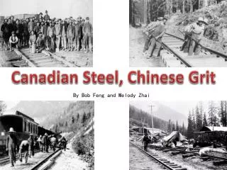 Canadian Steel, Chinese Grit
