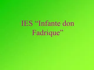 ies infante don fadrique