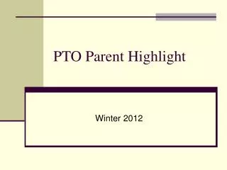 PTO Parent Highlight