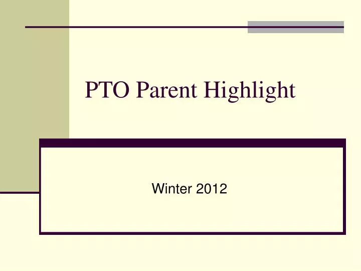 pto parent highlight