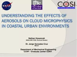 Understanding the Effects of Aerosols On Cloud Microphysics in Coastal Urban Environments