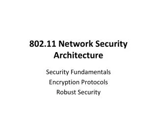 802.11 Network Security Architecture