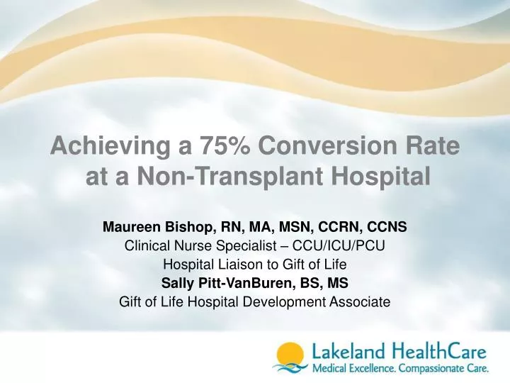 achieving a 75 conversion rate at a non transplant hospital