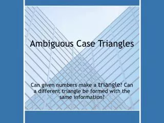 Ambiguous Case Triangles