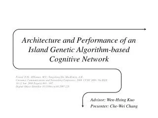 Architecture and Performance of an Island Genetic Algorithm-based Cognitive Network