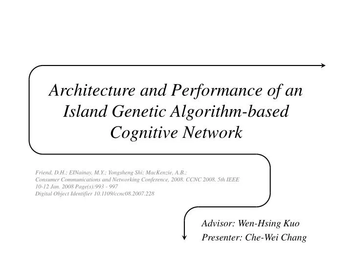 architecture and performance of an island genetic algorithm based cognitive network