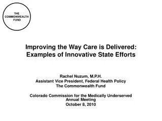 Improving the Way Care is Delivered: Examples of Innovative State Efforts