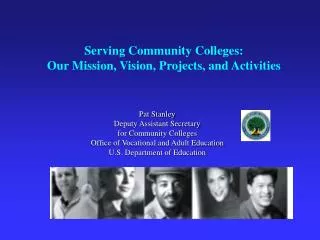 Serving Community Colleges: Our Mission, Vision, Projects, and Activities