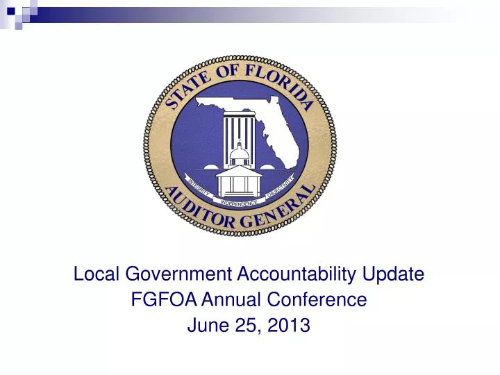 PPT Local Government Accountability Update FGFOA Annual Conference