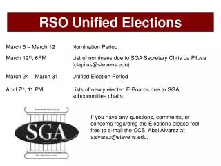 April 7 th , 11 PM		Lists of newly elected E-Boards due to SGA 				subcommittee chairs