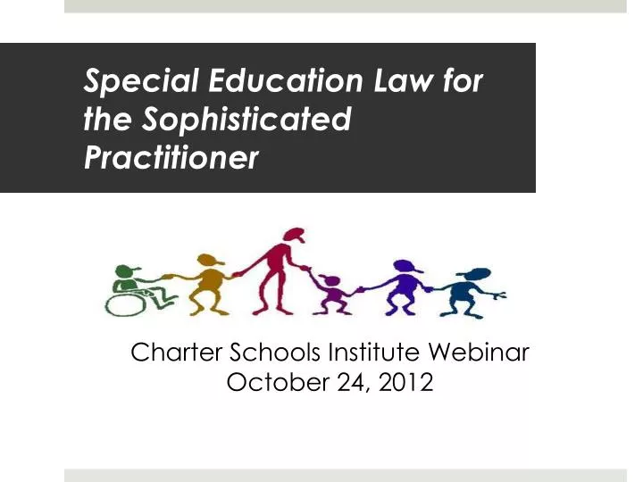 special education law for the sophisticated practitioner