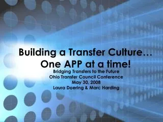 Building a Transfer Culture… One APP at a time!