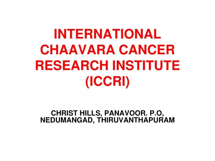 international chaavara cancer research institute iccri