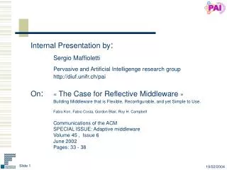 Internal Presentation by : Sergio Maffioletti Pervasive and Artificial Intelligenge research group