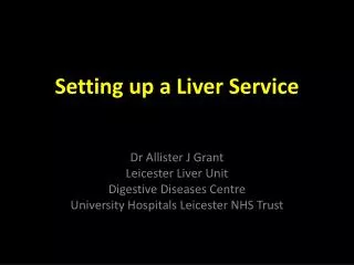 Setting up a Liver Service