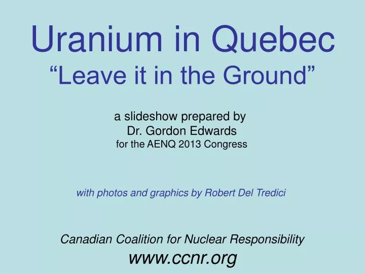 uranium in quebec leave it in the ground