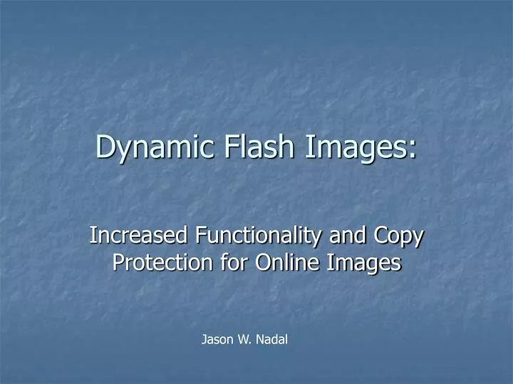 dynamic flash images
