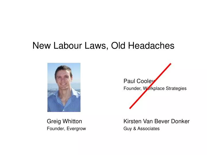 new labour laws old headaches