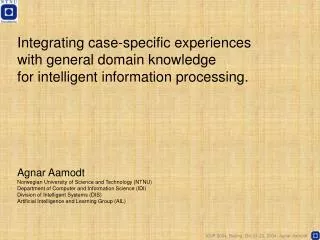 Integrating case-specific experiences with general domain knowledge