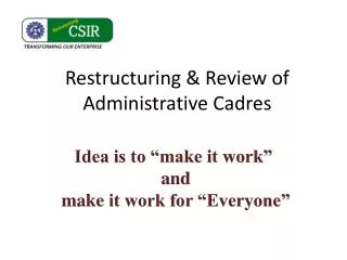 Restructuring &amp; Review of Administrative Cadres