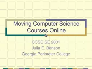 Moving Computer Science Courses Online