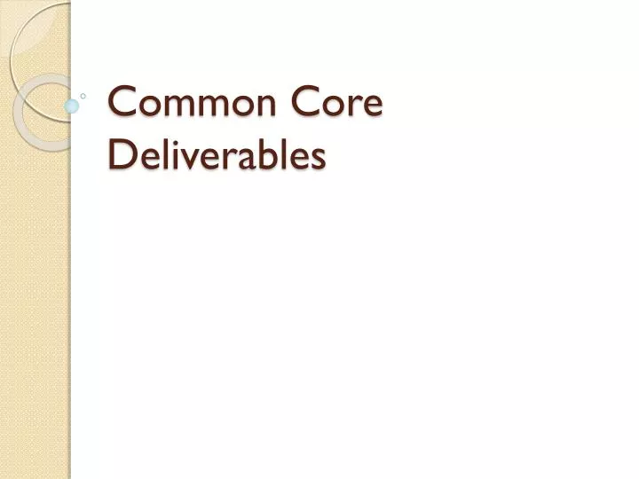 common core deliverables