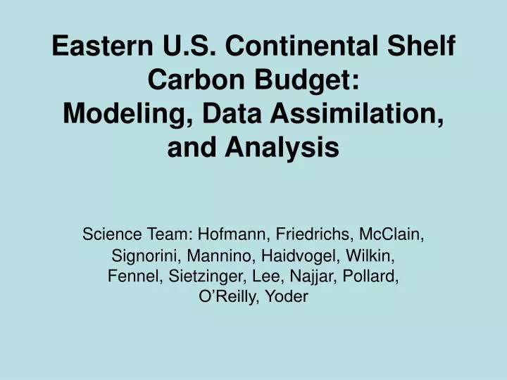 eastern u s continental shelf carbon budget modeling data assimilation and analysis