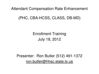 Attendant Compensation Rate Enhancement (PHC, CBA-HCSS, CLASS, DB-MD)