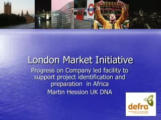 London Market Initiative