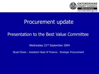 Procurement update Presentation to the Best Value Committee Wednesday 22 nd September 2004