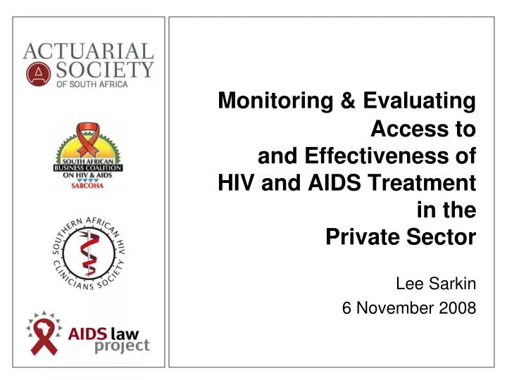 monitoring evaluating access to and effectiveness of hiv and aids treatment in the private sector