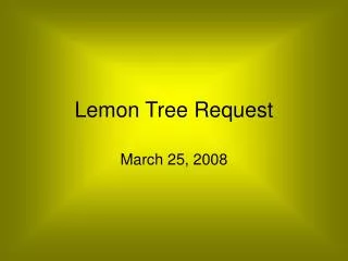 Lemon Tree Request