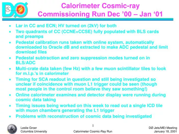 calorimeter cosmic ray commissioning run dec 00 jan 01