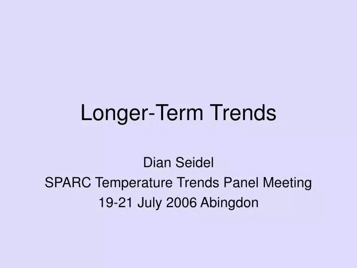 longer term trends