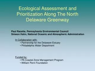 Ecological Assessment and Prioritization Along The North Delaware Greenway