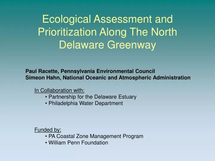 ecological assessment and prioritization along the north delaware greenway
