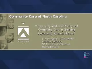 “ Improving Medicaid Quality and Controlling Costs by Building Community Systems of Care”