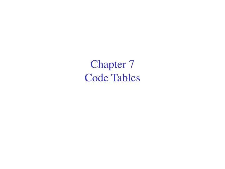 chapter 7 code tables