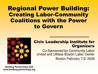 Regional Power Building: Creating Labor-Community Coalitions with the Power to Govern
