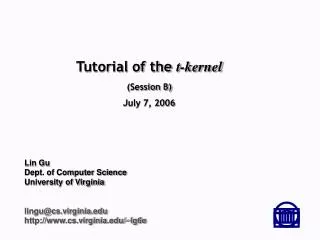 Tutorial of the t-kernel (Session B) July 7, 2006