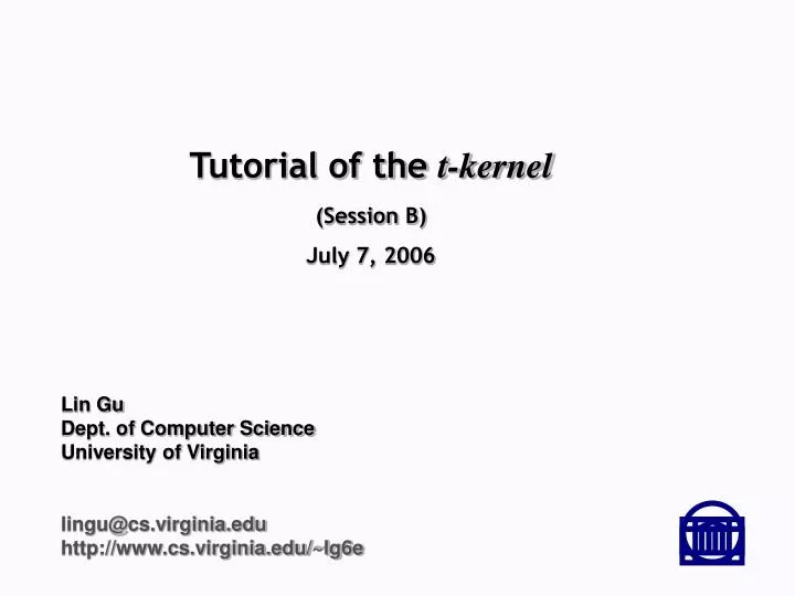 tutorial of the t kernel session b july 7 2006