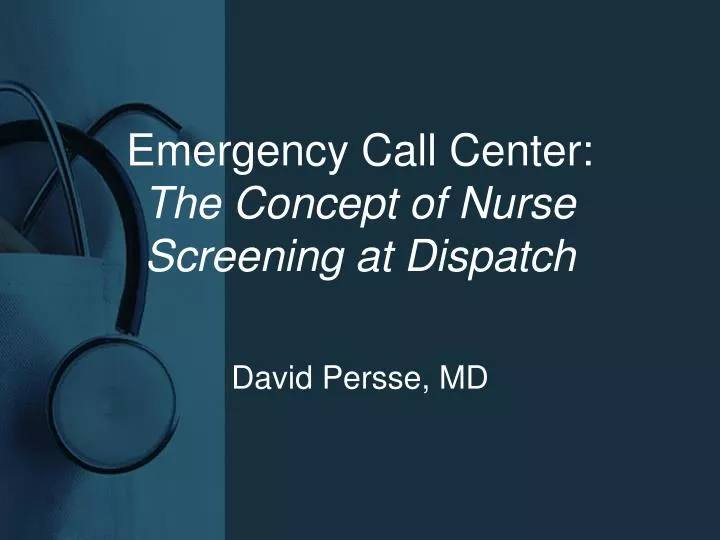 emergency call center the concept of nurse screening at dispatch