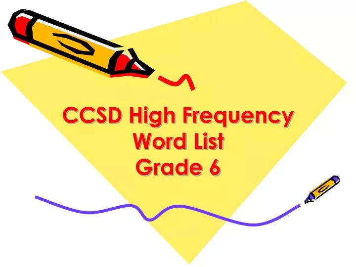 ccsd high frequency word list grade 6