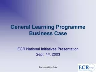 General Learning Programme Business Case