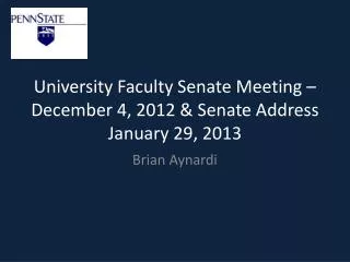 University Faculty Senate Meeting – December 4, 2012 &amp; Senate Address January 29, 2013